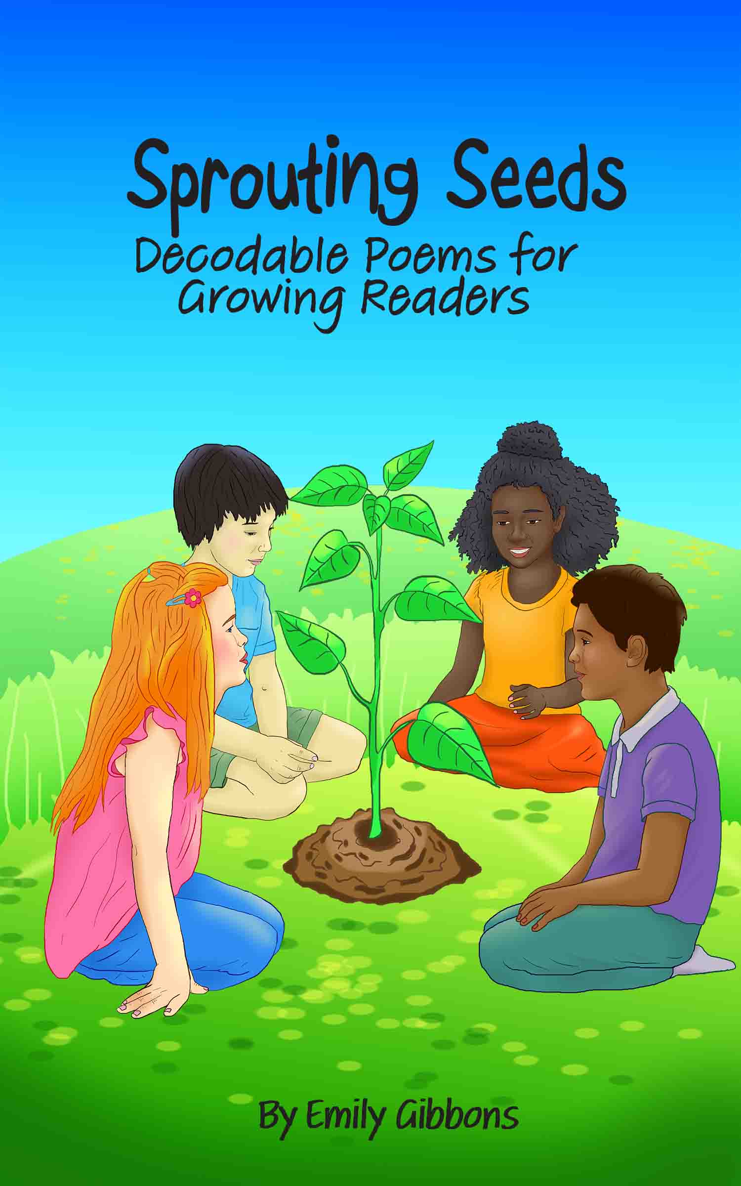 Sprouting Seeds: Decodable Poems for Growing Readers