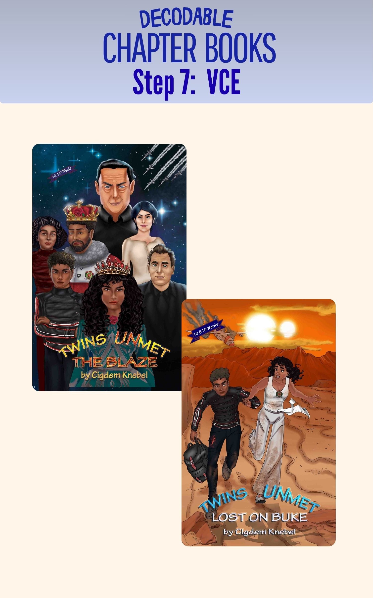 Decodable Chapter Book Set: Step #7 Intermediate (VCe)